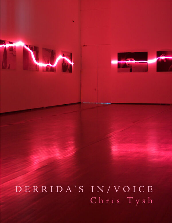 Chris Tysh: Derrida's In/Voice