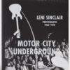 Motor City Underground: Leni Sinclair Photographs 1963-1978 - Image 4