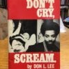 Don’t Cry, Scream.  by Don L. Lee - Image 2