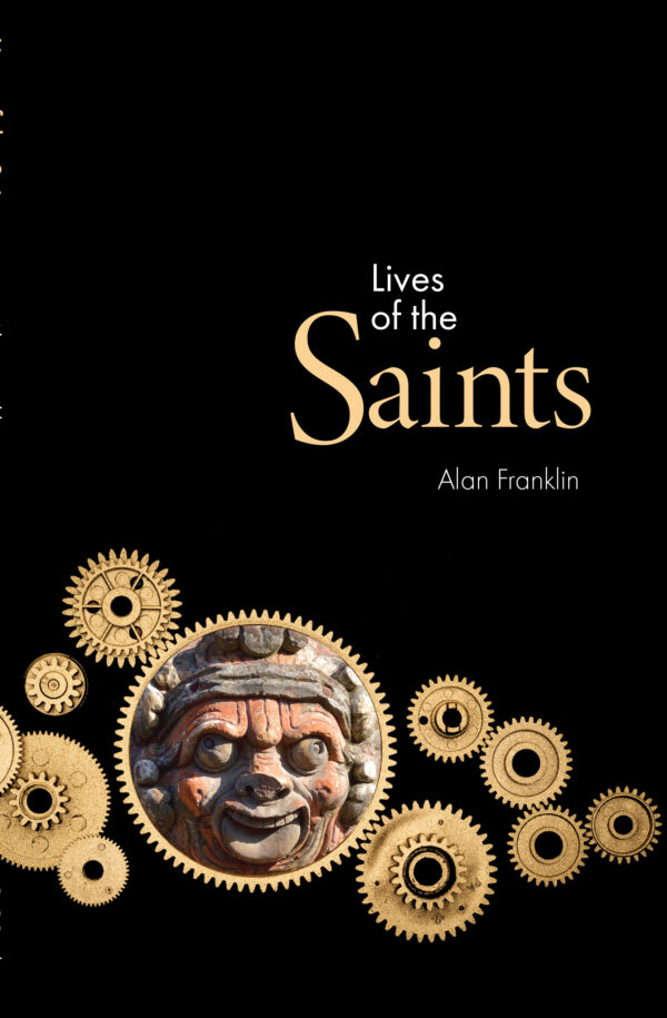 Lives of the Saints by Alan Franklin (signed)