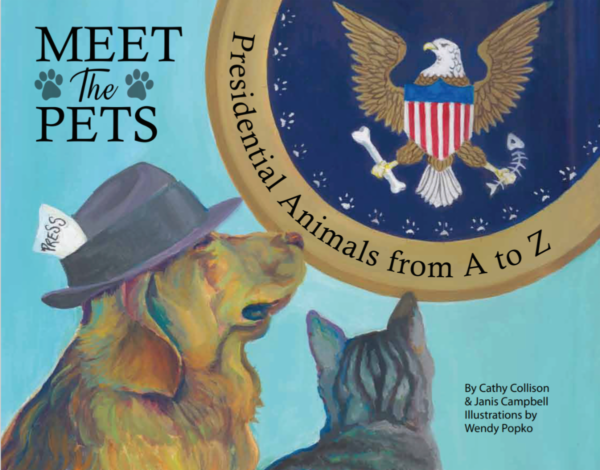 Meet the Pets: Presidential Animals from A to Z