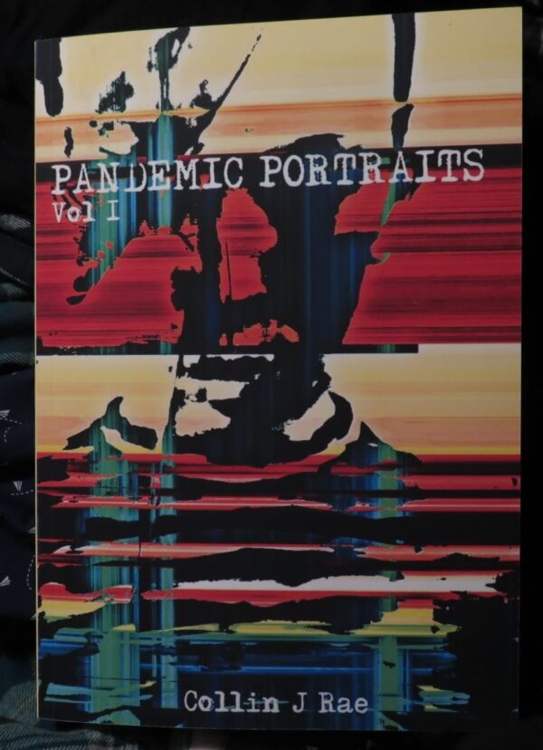 Pandemic Portraits by Collin J. Rae (signed)