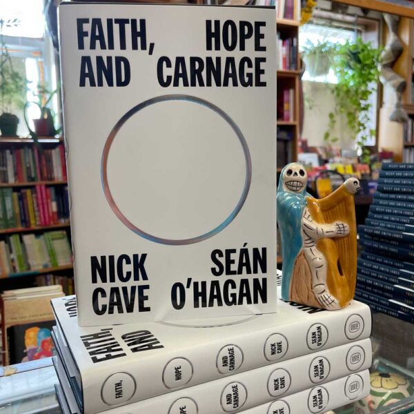 Nick Cave SIGNED Faith Hope Carnage