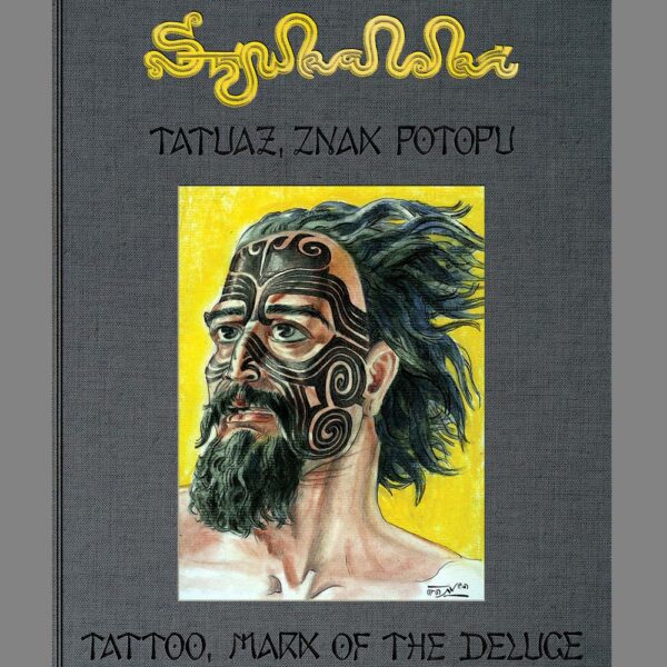 Szukalski: Tattoo - A Mark of the Deluge