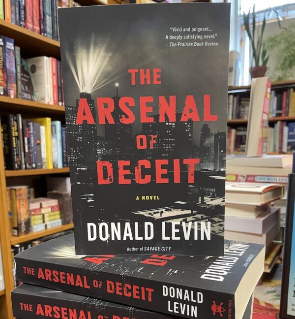 Arsenal of Deceit  by Donald Levin (signed)
