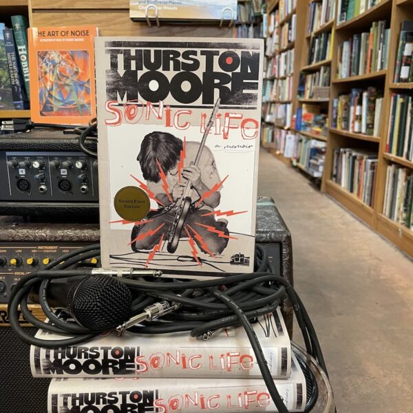 Sonic Life: A Memoir by Thurston Moore (signed)