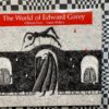 The World of Edward Gorey (signed, limited edition) - Image 3