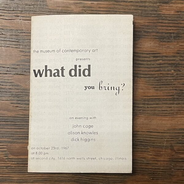 what did you bring? an evening with john cage, alison knowles, dick higgins