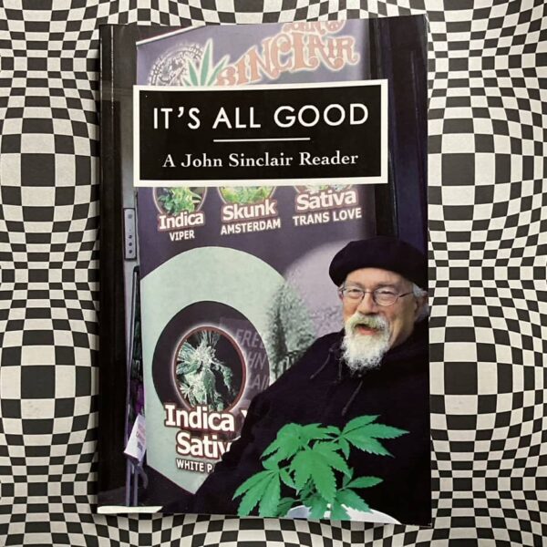 It’s All Good by John Sinclair (signed)