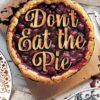 Monique Asher: Don't Eat the Pie (signed) - Image 2