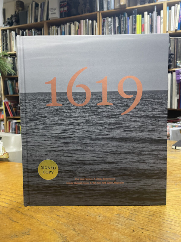 The 1619 Project: A Visual Experience (Signed)