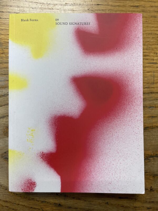 Blank Forms 09: Sound Signatures