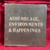 Assemblage, Environments & Happenings (signed by Allen Kaprow)