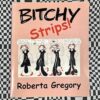 Bitchy Strips