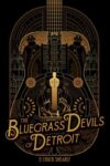 The Bluegrass Devils of Detroit by Chuck Snearly (signed)