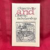 Objectivity and Liberal Scholarship by Noam Chomsky (Black & Red Books, Detroit, 1997)