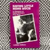 Having Little, Being Much by Lorraine Perlman (Black & Red Books, Detroit, 1989)