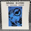 Nirvana In Utero: The Pachyderm Sessions