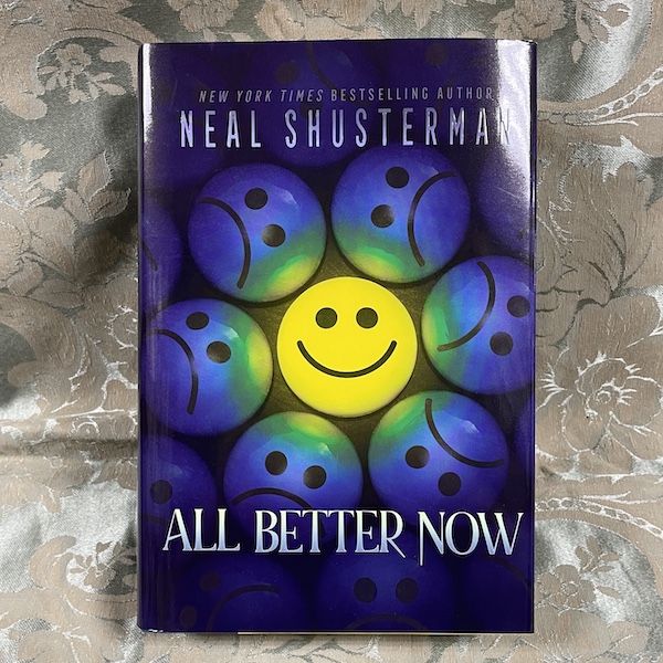All Better Now by Neal Shusterman (signed first edition)