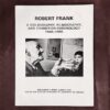 Robert Frank: A Bibliography, Filmography, and Exhibition Chronology 1946-1985