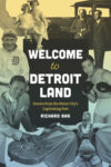 Welcome to Detroitland by Richard Bak (signed)