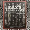 Max's Kansas City: Art, Glamour, Rock and Roll