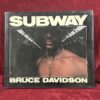 Subway: Photographs and Text by Bruce Davidson (signed)