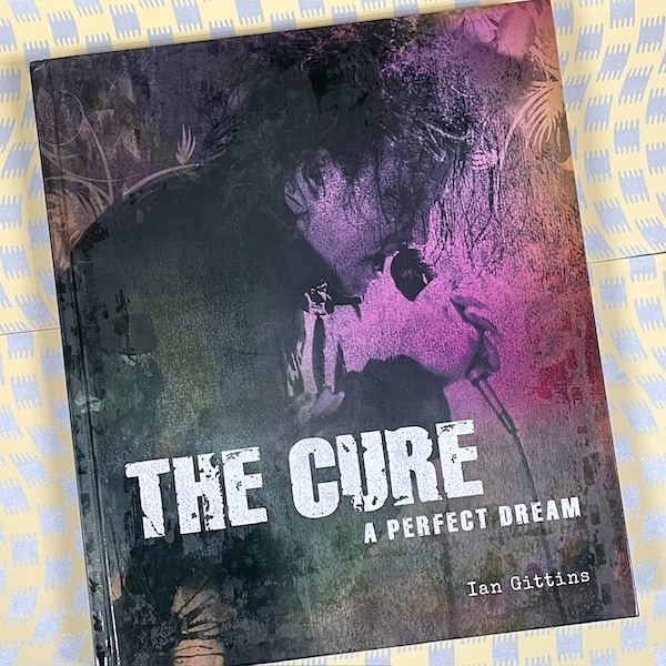 The Cure: A Perfect Dream