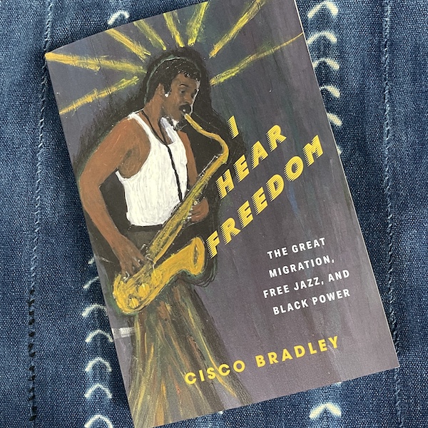 I Hear Freedom, by Cisco Bradley (signed copy)