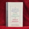 A Descriptive Bibliography of the Primary Publications of Charles Bukowski