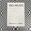 Bio-Music by Manford L. Eaton