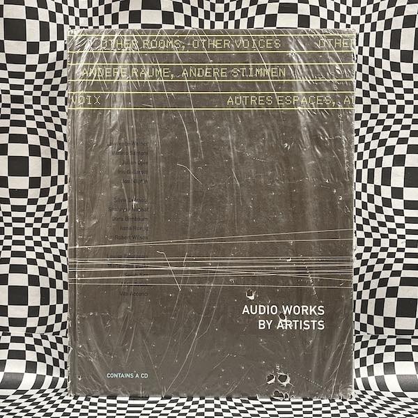 Other Rooms, Other Voices: Audio Works by Artists